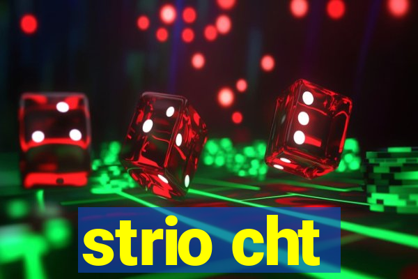 strio cht